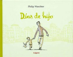Días de hijo - Philip Waechter