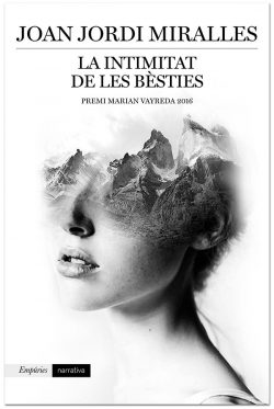 Miralles, Joan Jordi La intimitat de les bèsties