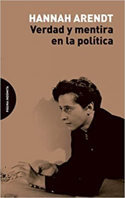 Verdad y mentira en la política ARENDT, Hannah
