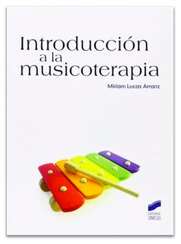 Introducción a la musicoterapia LUCAS ARRANZ, Miriam