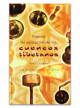 Manual de aplicación de los cuencos tibetanos LLINARES, NINA