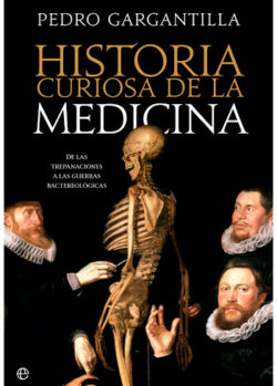 GARGANTILLA MADERA, PEDRO HISTORIA CURIOSA DE LA MEDICINA