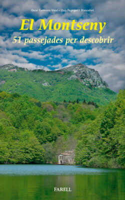 El Montseny : 51 passejades per descobrir / Òscar Farrerons Vidal
