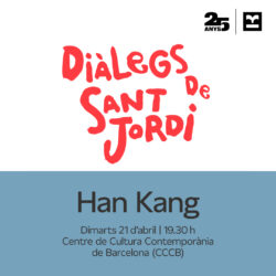 Imatge dels Diàlegs de Sant Jordi amb Han Kang, el 21 d’abril al CCCB.