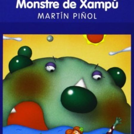 Martín Piñol, J. A. La Laia i l’horripilant Monstre de Xampú.