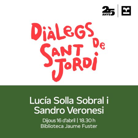 Imatge dels Dàlegs de Sant Jordi amb Lucía Solla Sobral i Sandro Veronesi, amb data, hora i lloc de l’activitat.