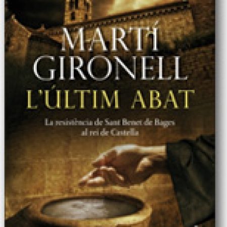 L'últim abat - Martí Gironell