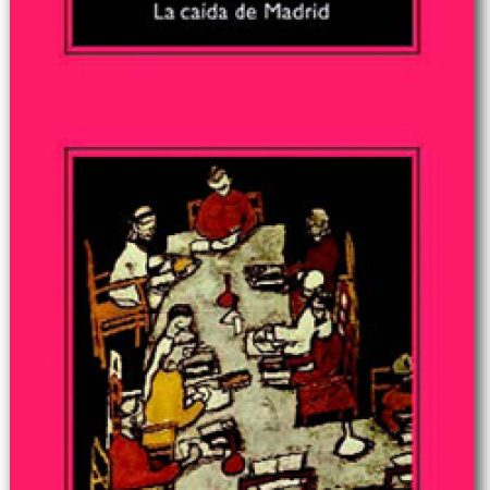 La caida de Madrid - Rafael Chirbes