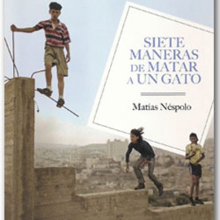 Siete maneras de matar un gato - Matias Nespolo