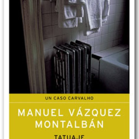 Tatuaje - Manuel Vázquez Montalbán
