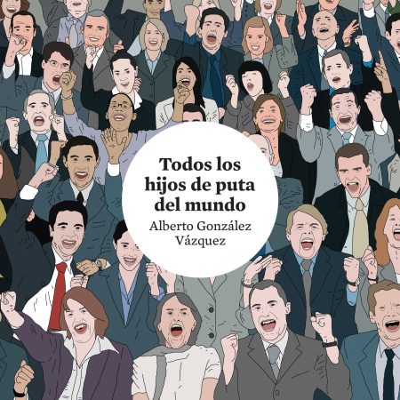 Todos_los_hijos_de_puta_del_mundo_00