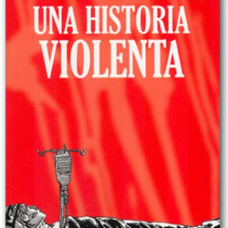 Una historia violenta - John Wagner & Vince Locke