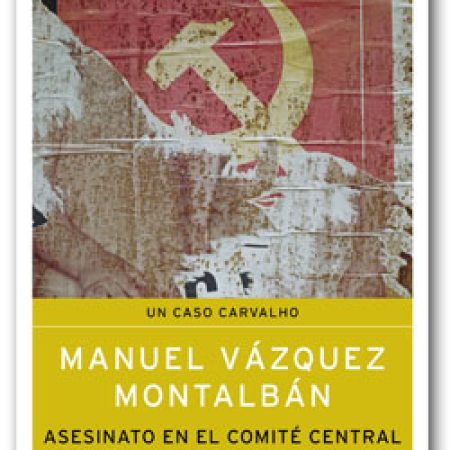 Asesinato en comité central - Manuel Vázquez Montalbán