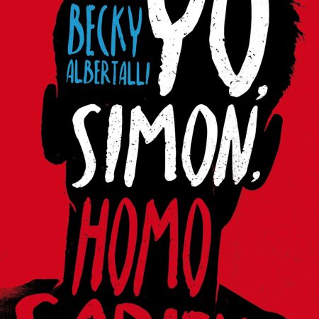 Yo, Simon, Homo Sapiens - Becky Albertalli