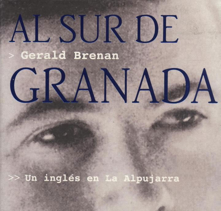 Al sur de Granada - Gerald Brenan