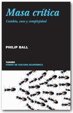 Masa crítica - Philip Ball