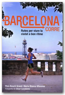 Barcelona corre - Pere Bosch Grané / Núria Blanco Vilanova