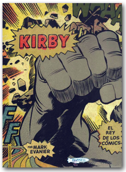 Kirby. El rey de los cómics - Mark Evanier