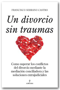 Un divorcio sin traumas - Francisco Serrano Castro