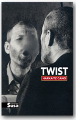 Twist - Harkaitz Cano
