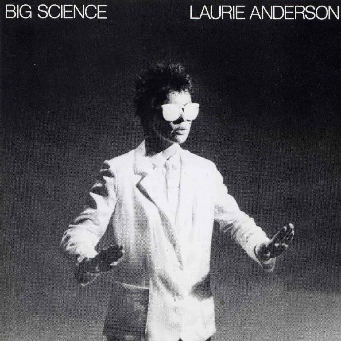 Big Science - Laurie Anderson