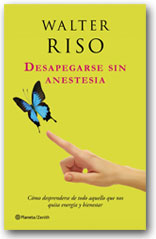 Desapegarse sin anestesia - Walter Riso