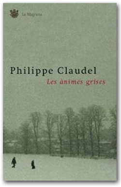 Les ànimes grises - Philippe Claudel