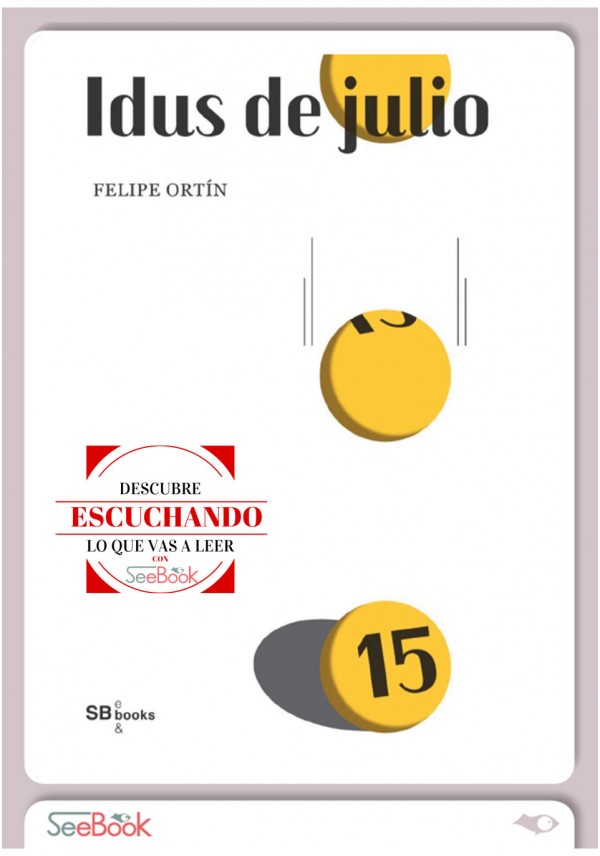 Idus de julio - Felipe Ortín