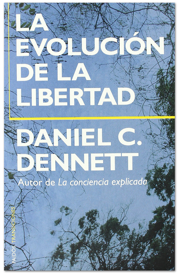 La evolución de la libertad, de Daniel C. Dennett