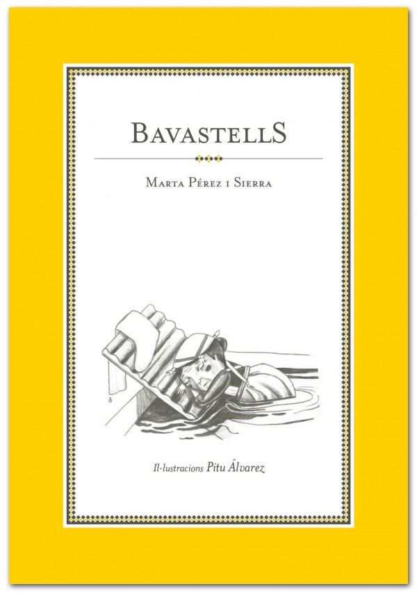 Bavastells - Marta Pérez Sierra