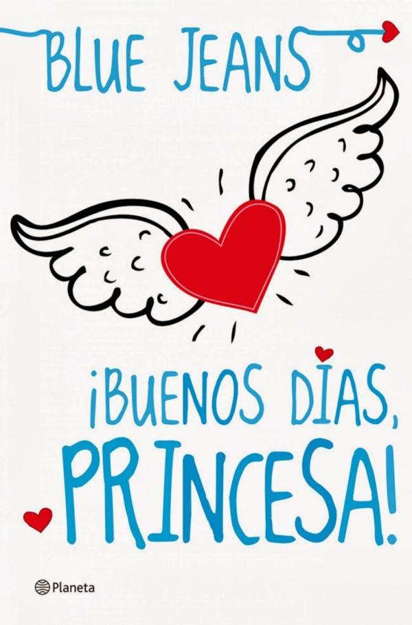Buenos dias, Princesa! - Blue Jeans