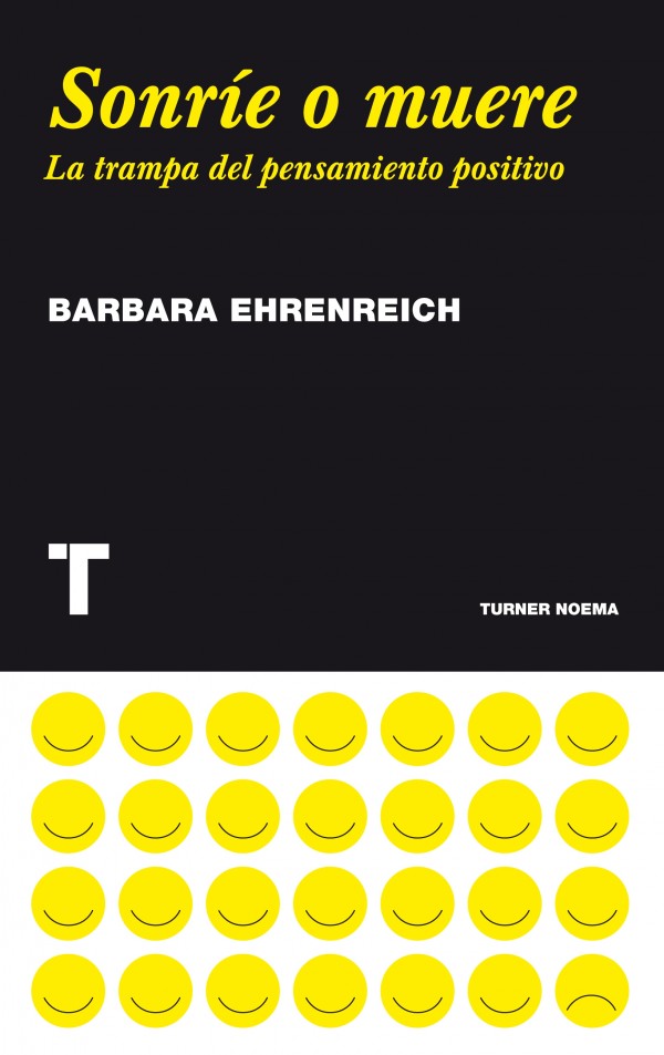 Sonríe o muere - Barbara Ehrenreich
