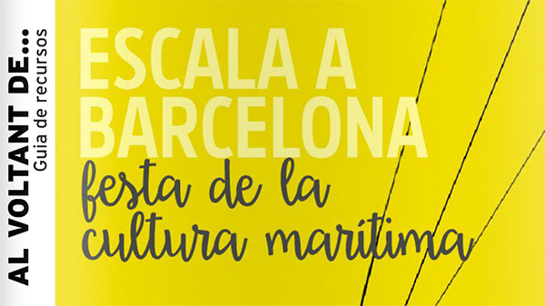 Escala a Barcelona - Festa de la cultura marítima