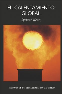 El calentamiento global - Spencer Weart