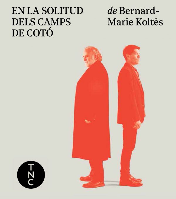 En la solitud dels camps de cotó - Bernard-Marie Koltés