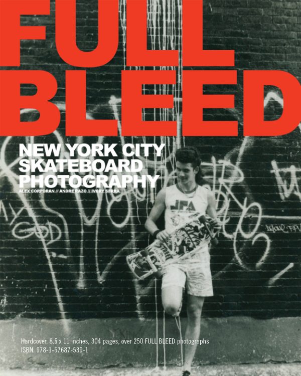 Full bleed : New York city skateboard photography