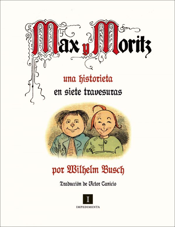 Max y Moritz: una historieta en siete travesuras / Wilhelm Busch