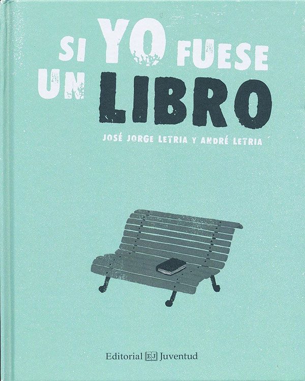 Si jo fos un llibre LETRIA, José Jorge; LETRIA, André