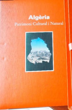 LAUREANO, Pietro… [et al.]  Algèria. Patrimoni cultural i natural