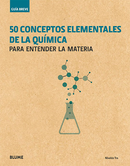   50 conceptos elementales de la química: para entender la materia  BRYAN, Jeff C.