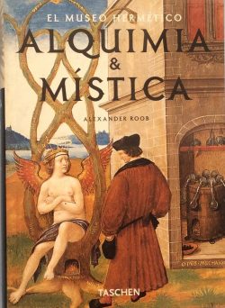Alquimia & mística: el museo hermético  ROOB, Alexandre