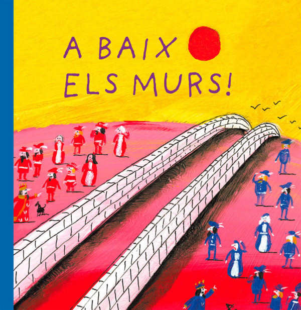BATTUT, Éric. A baix els murs!