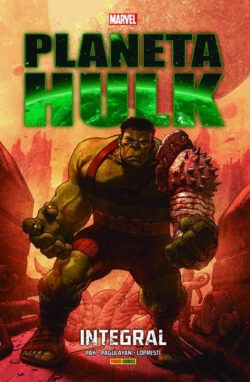 Planeta Hulk: integral  PAK, Greg 