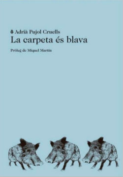 Pujol Cruells, Adrià La carpeta és blava