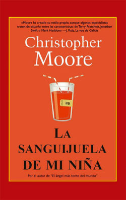 Moore, Christopher / La sanguijuela de mi niña