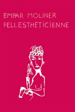 Feli, esthéticienne Moliner, Empar