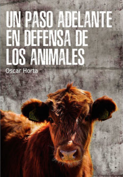 Un Paso adelante en defensa de los animales Horta, Óscar
