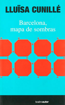 Barcelona, mapa d’ombres CUNILLÉ, Lluïsa