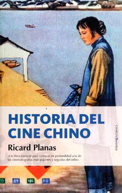 HISTORIA DEL CINE CHINO PLANAS PENADÈS, Ricard