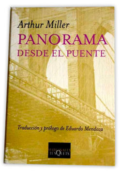 Panorama desde el puente - Arthur Miller